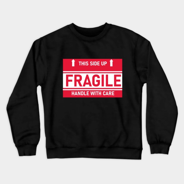 Fragile handle with care Crewneck Sweatshirt by N1L3SH